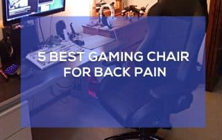 5 best gaming chair for back pain