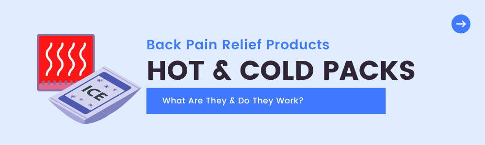 Do Hot and Cold Packs Work for Back Pain