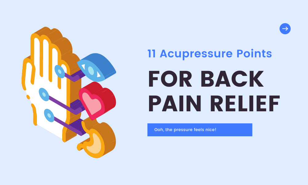 11 Acupressure Points for Back Pain Relief