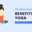 105 Utterly Amazing Benefits of Yoga
