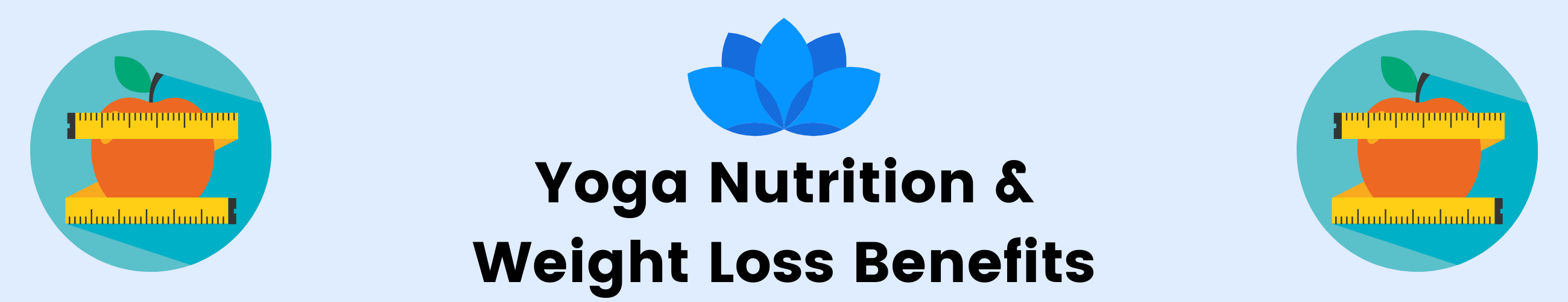 Yoga Nutrition & Weight Loss Benefits